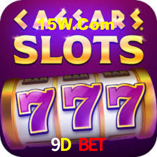 9D BET